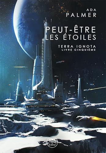 Peut-être les étoiles: Terra Ignota Livre Cinquième (2022) von BELIAL
