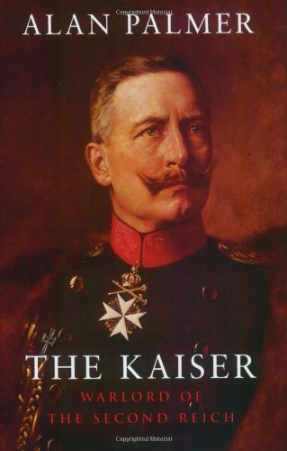 The Kaiser: Warlord of the Second Reich (Phoenix Giants S.)