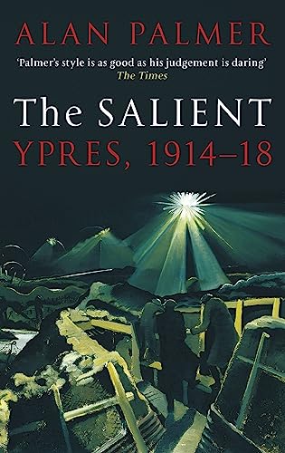 The Salient: Ypres, 1914-18 von Constable & Robinson
