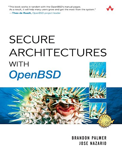 Secure Architectures with OpenBSD: With OpenBSD von Addison Wesley