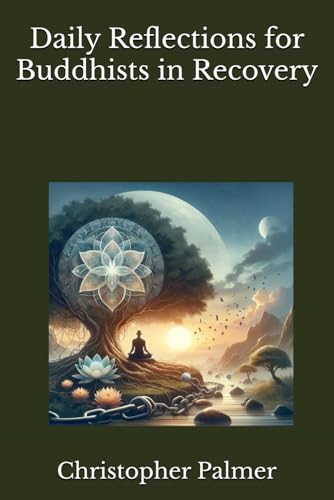 Daily Reflections for Buddhist in Recovery von Independently published