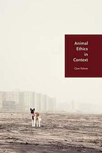 Animal Ethics in Context von Columbia University Press