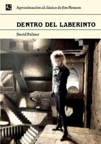 Dentro del Laberinto: Aproximación al clásico de Jim Henson von Independently published