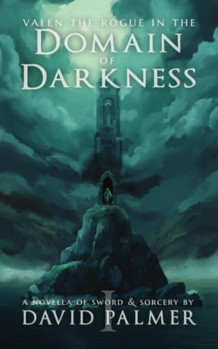 Valen the Rogue in the Domain of Darkness (The Adventures of Valen the Rogue, Band 1) von Independently published
