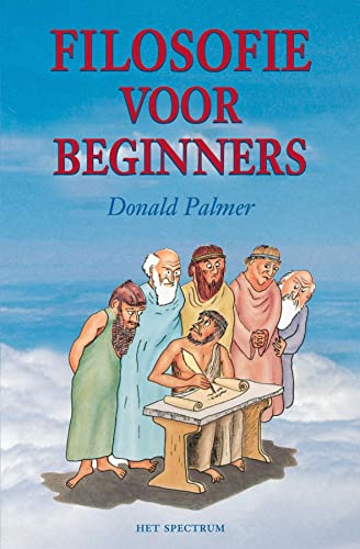 Filosofie voor beginners: het ondraaglijke gewicht van de filosofie lichter gemaakt