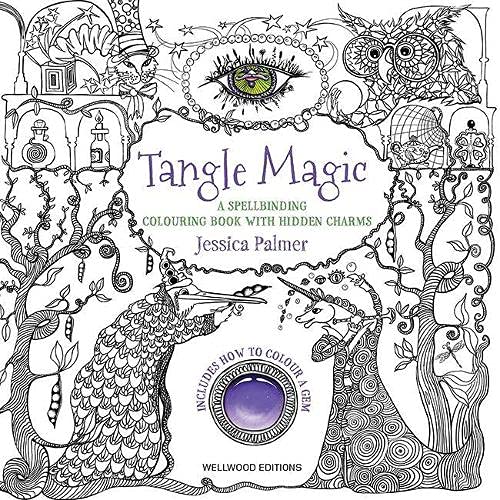 Tangle Magic (WORKS EDITION): A Spellbinding Colouring Book with Hidden Charms (Tangled Coloring)
