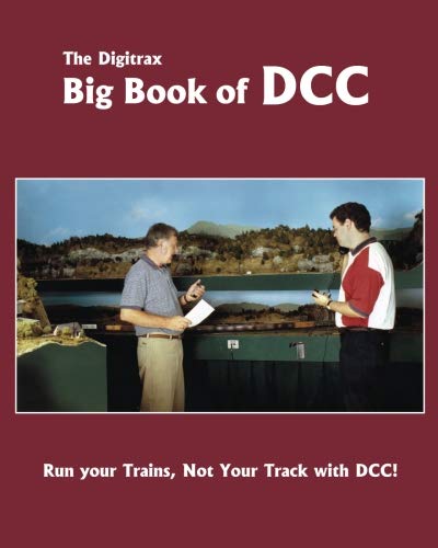 The Digitrax Big Book of DCC von Digitrax, Incorporated