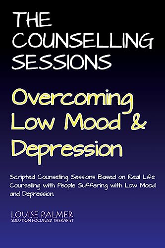 The Counselling Sessions: Overcoming Low Mood & Depression