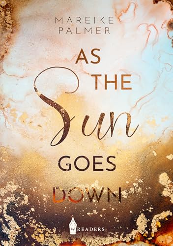 As the Sun goes down As the Sun goes down von Wreaders Verlag (Nova MD)