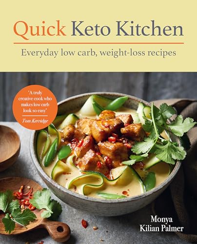 Quick Keto Kitchen: Low carb, weight-loss recipes for every day von Kyle Books