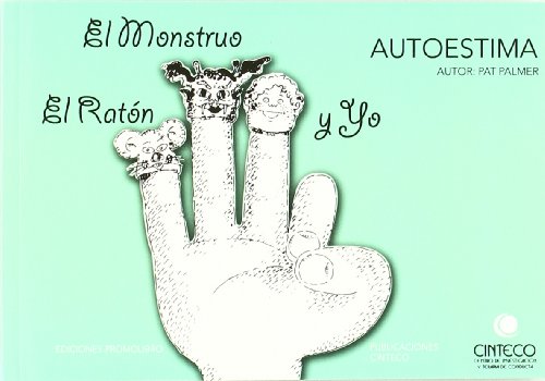 El ratón, el monstruo y yo : asertividad para jóvenes von Promolibro