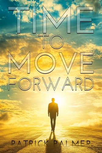 Time To Move Forward von Native Book Publishing