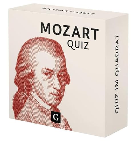 Mozart-Quiz: 100 Fragen und Antworten (Quiz im Quadrat) von Grupello Verlag