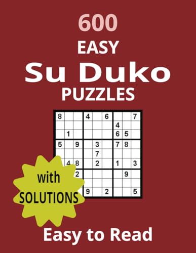 600 Easy to Solve Su Duko Puzzles von Independently published