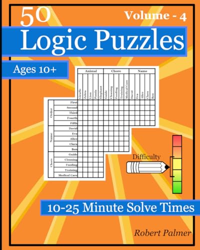 Logic Puzzles for Kids Ages 10 to 13. 50 Puzzles - Volume 4: Logic Grid Puzzles for Kids Age 10 to 13. 50 Puzzles - Volume 4 von Independently published