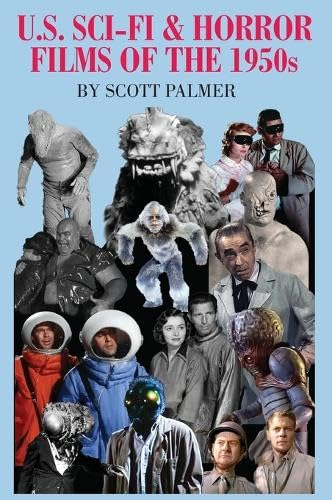 U.S. SCI-FI & HORROR FILMS OF THE 1950s U.S. SCI-FI & HORROR FILMS OF THE 1950s von Cypress Hills Press