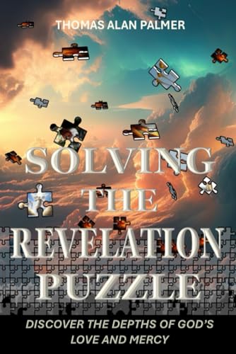 Solving The Revelation Puzzle: Discover the Depths of God's Love and Mercy von Self