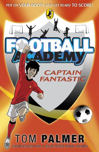 Football Academy: Captain Fantastic (Football Academy, 6)