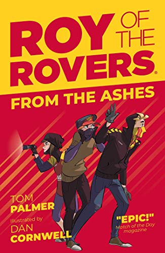 Roy of the Rovers: From the Ashes (A Roy of the Rovers Fiction Book, 5, Band 5) von Rebellion