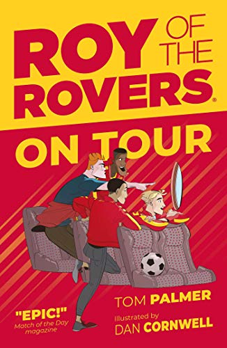 Roy of the Rovers: On Tour (A Roy of the Rovers Fiction Book, 4, Band 4)