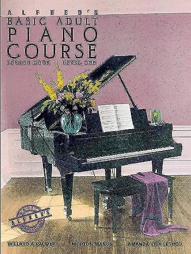 Alfred's Basic Adult Piano Course: Lesson Book, Level One/2236 von Alfred Music