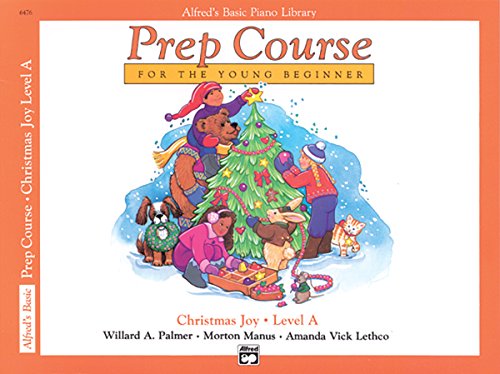 Alfred's Basic Piano Library Prep Course for the Young Beginner, Christmas Joy! Book Level a Alfred's Basic Piano Library Prep Course for the Young Beginner, Christmas Joy! Book Level a