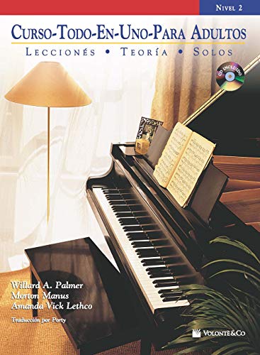Curso Todo-En-Uno Para Adultos, Nivel 2: Lecciones, Teoria, Solos [With CD (Audio)] (Alfred's Basic Adult Piano Course, Nivel 2) von Volonté e Co