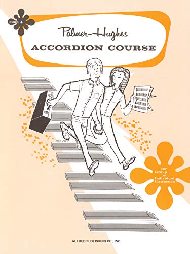 Palmer-Hughes Accordion Course, Book 4: For group or individual instruction
