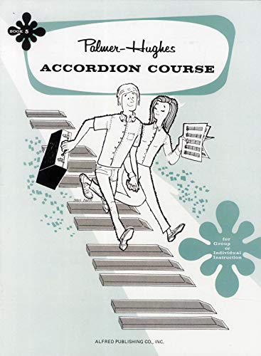 Palmer-Hughes Accordion Course, Book 5: For group or individual instruction