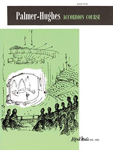 Palmer-Hughes Accordion Course, Book 9: For group or individual instruction Palmer-Hughes Accordion Course, Book 9: For group or individual instruction von Alfred Music Publications