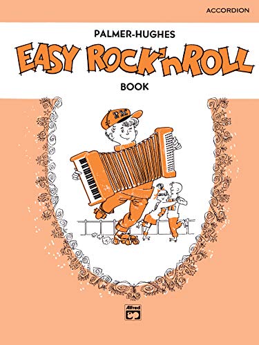 Palmer-Hughes Accordion Course - Easy Rock 'n' Roll Book