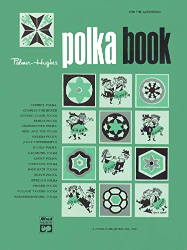 Palmer-Hughes Accordion Course - Polka Book: For the Accordion