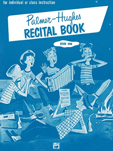 Palmer-Hughes Accordion Course Recital Book, Book 1: For individual or class instruction