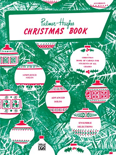 Palmer-Hughes Accordion Course: Christmas Book: A Christmas Book of Carols for Students of All Grades