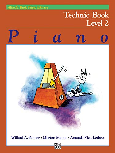 Alfred's Basic Piano Course Technic, Bk 2: Level 2 (Alfred's Basic Piano Library)