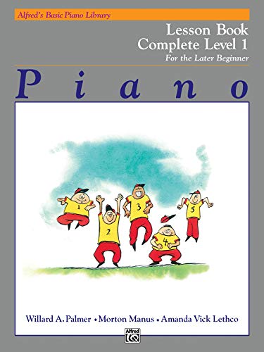 Alfred's Basic Piano Course Technic: Complete 1 (1a/1b): For the Later Beginner (Alfred's Basic Piano Library)