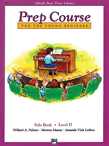 Alfred's Basic Piano Prep Course Solo Book, Bk D: Solo Book, Level D (Alfred's Basic Piano Library)
