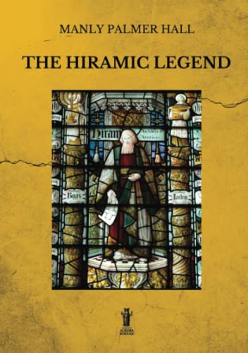 The Hiramic Legend von Edizioni Aurora Boreale