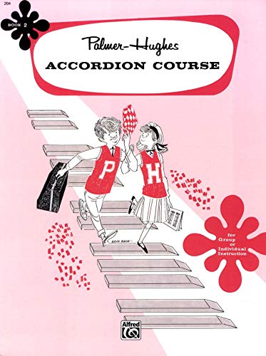 Palmer-Hughes Accordion Course, Book 2: For group or individual instruction von Alfred Music