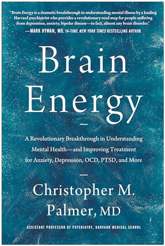 Brain Energy: A Revolutionary Breakthrough in Understanding Mental Health--and Improving Treatment for Anxiety, Depression, OCD, PTSD, and More von GARDNERS