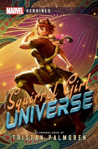 Squirrel Girl: Universe: A Marvel Heroines Novel von Aconyte