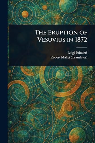The Eruption of Vesuvius in 1872 von Anson Street Press