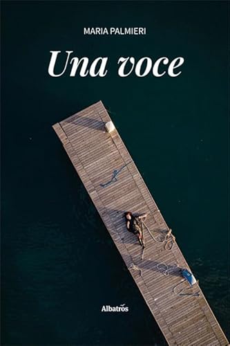 Una voce (Nuove voci. Vite) von Gruppo Albatros Il Filo