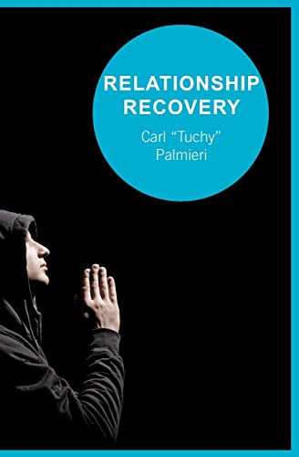 Relationship Recovery: Healing One Relationship At A Time von Booksurge Publishing