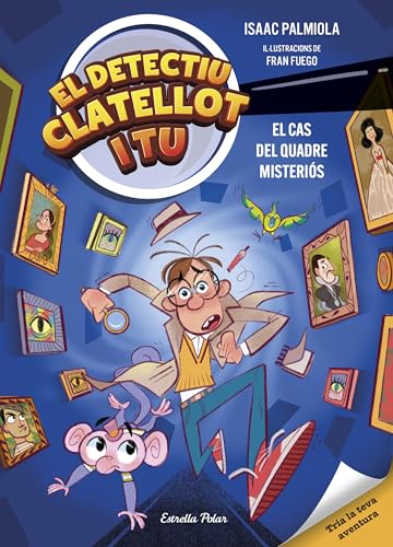Detectiu Clatellot i tu 1. El cas del quadre misteriós (Primers lectors) von Estrella Polar
