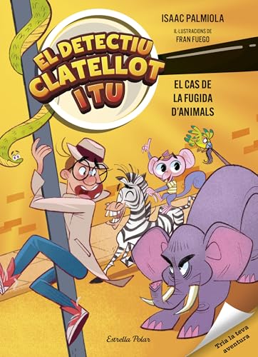 Detectiu Clatellot i tu 2. El cas de la fugida d'animals (Primers lectors) von Estrella Polar