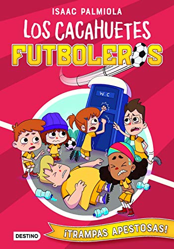 Los Cacahuetes futboleros 2. ¡Trampas apestosas! Los Cacahuetes futboleros 2. ¡Trampas apestosas!
