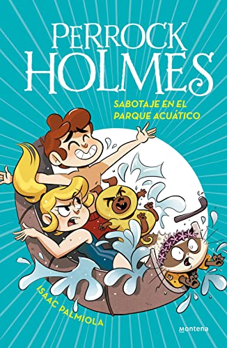 Perrock Holmes 14 - Sabotaje en el parque acuático (Jóvenes lectores, Band 14) von MONTENA