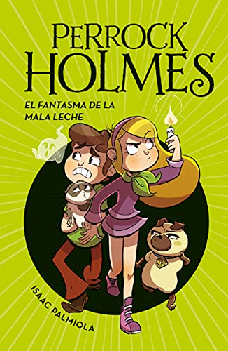 Perrock Holmes 16 - El fantasma de la mala leche (Jóvenes lectores, Band 16)