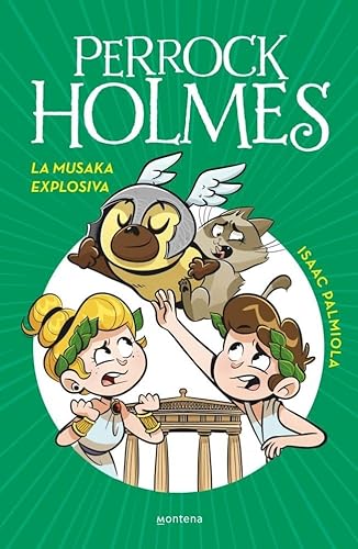 Perrock Holmes 21 - La musaka explosiva (Jóvenes lectores, Band 21) von MONTENA
